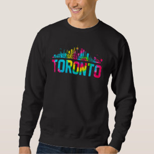 Toronto Canada Tie Dye Skyline Home City Canadian Sweatshirt
