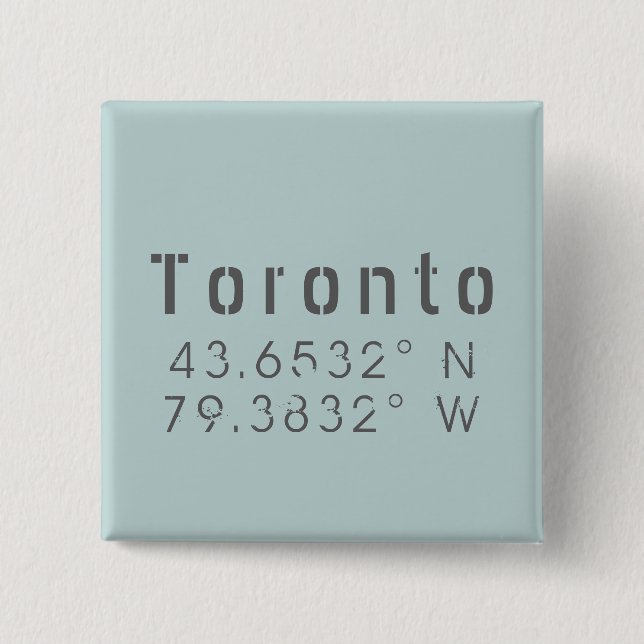 Toronto Latitude & Longitude 2 Inch Square Button (Front)
