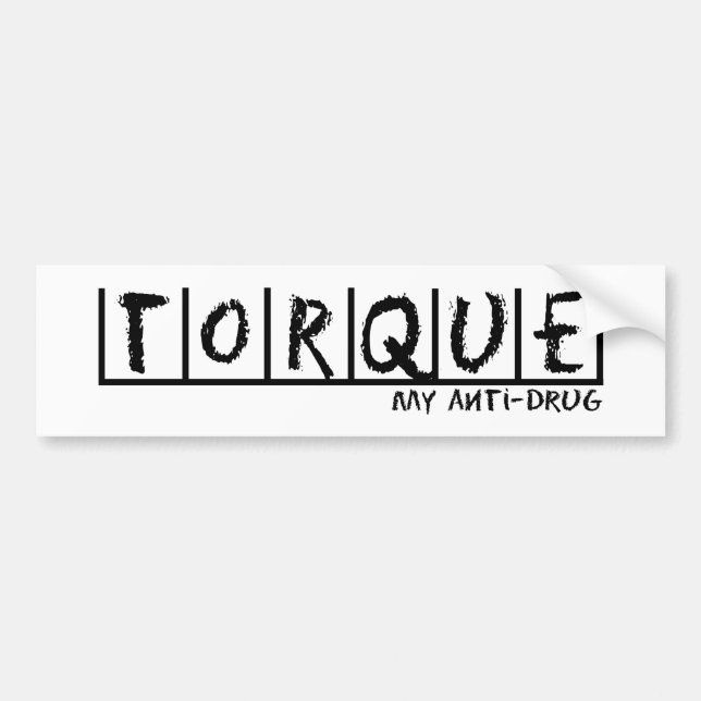 Torque Anti-Drug Bumper Sticker (Front)