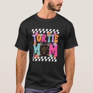 Tortie Cat Mom Tortoiseshell Cat Lover Tortie Cat T-Shirt