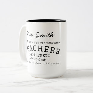 Tortured Teachers Department Custom Mug