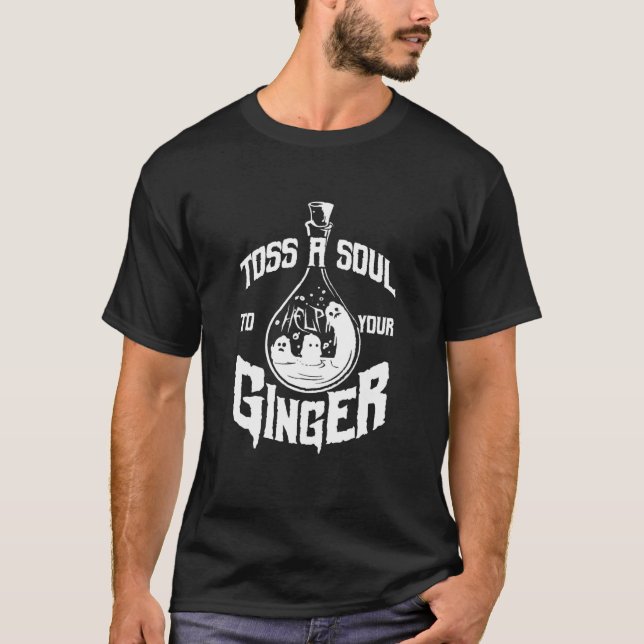 Toss A Soul To Your Ginger Redhead Scottish Gamer  T-Shirt (Front)