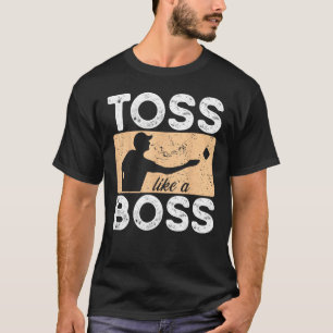 Toss Like a Boss Bean Bag Toss Players Cornhole T-Shirt