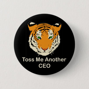 Toss Me Another CEO 2 Inch Round Button