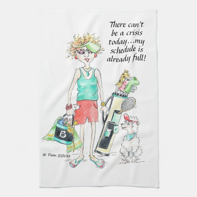 Total Chaos "There can't be a crisis today"  Kitchen Towel (Vertical)