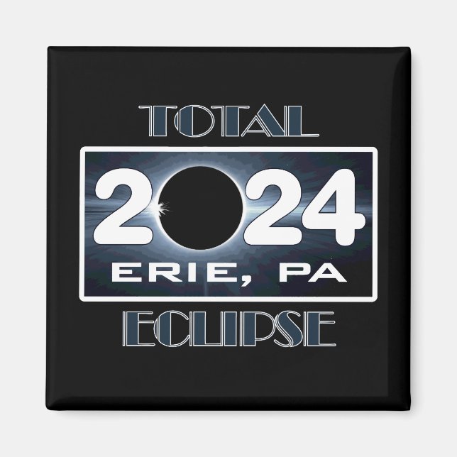 Total Eclipse Erie PA 2024 Path of Totality Magnet (Front)