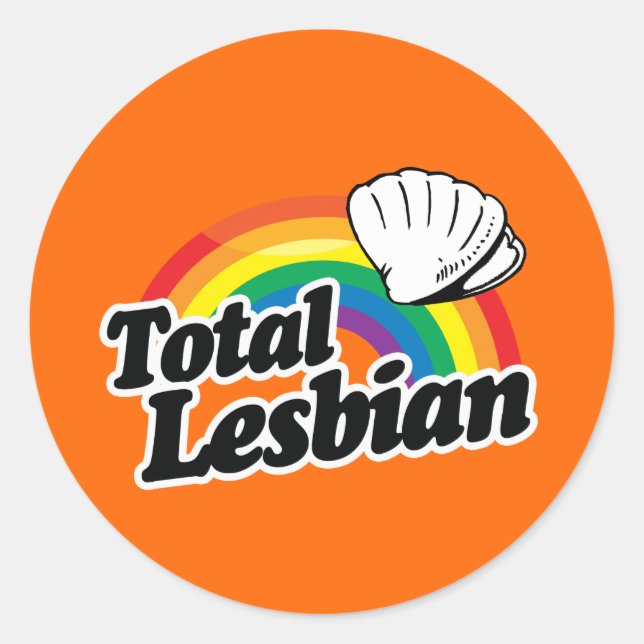TOTAL LESBIAN CLAM - WHITE -.png Classic Round Sticker (Front)