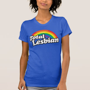 TOTAL LESBIAN T-Shirt