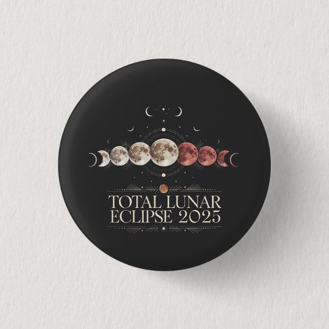 Total Lunar Eclipse 2025 Astronomy Northwest USA  1 Inch Round Button (Front)