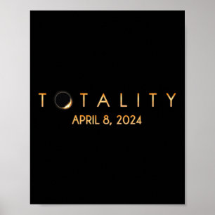 Total Solar Eclipse 04 08 2024 Totality Poster