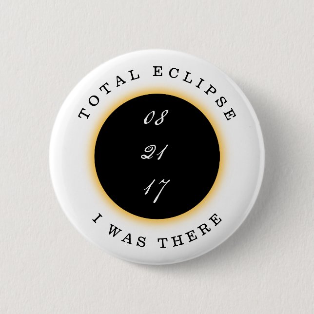 Total Solar Eclipse 2017 2 Inch Round Button (Front)