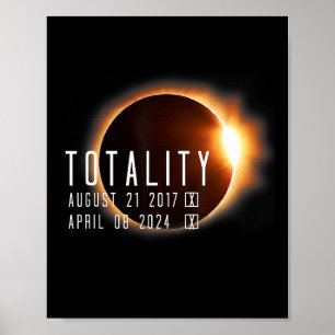 Total Solar Eclipse 2024 2017 Totality Twice In A Poster