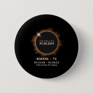Total Solar Eclipse 2024 Totality 04.08.24 Texas T 2 Inch Round Button