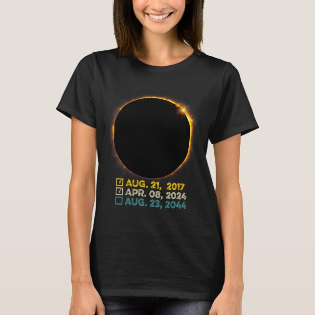 Total Solar Eclipse 2024 Totality Checklist 2017 2 T-Shirt (Front)