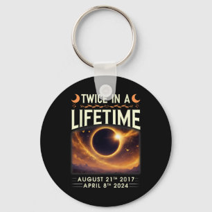 Total Solar Eclipse 2024 Twice In A Lifetime 2017  Keychain