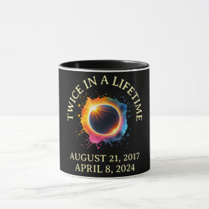 Total Solar Eclipse 2024 Twice In A Lifetime Mug