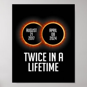 Total Solar Eclipse 2024 Twice In A Lifetime Time Poster