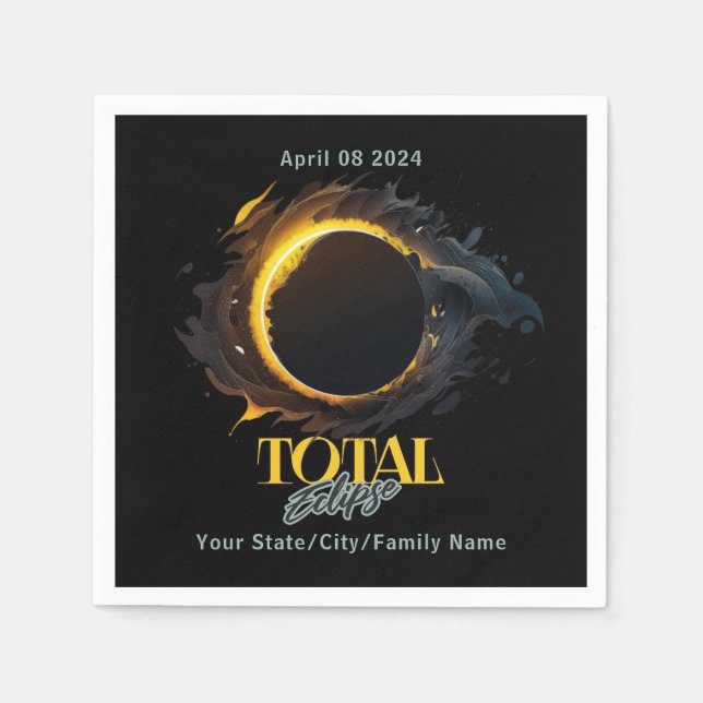Total Solar Eclipse 2024 Your City State Cosmic Napkin (Front)