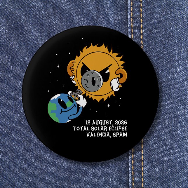Total Solar Eclipse 2026 Spain Photobomb 1 Inch Round Button (Change city/ location to personalize.  All text editable.  Matching items available)