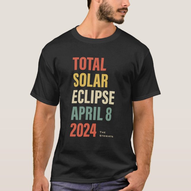 Total Solar Eclipse April 8 2024 Family Keepsake T-Shirt (Front)