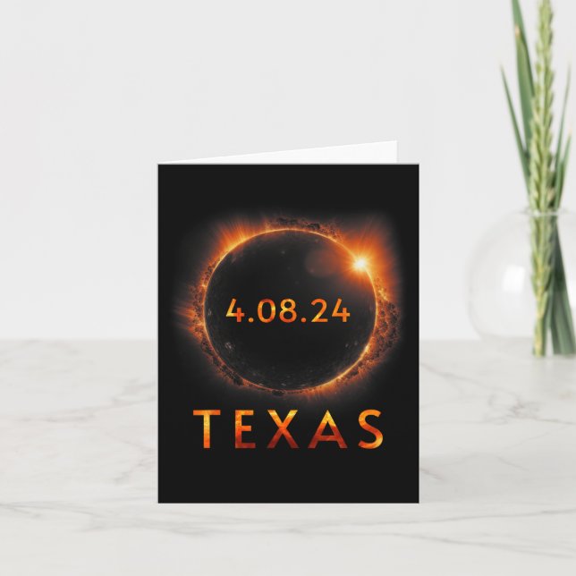 Total Solar Eclipse April 8 2024 Texas Solar Eclip Card (Front)