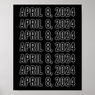 Total Solar Eclipse April 8 2024 Totality 1 Poster