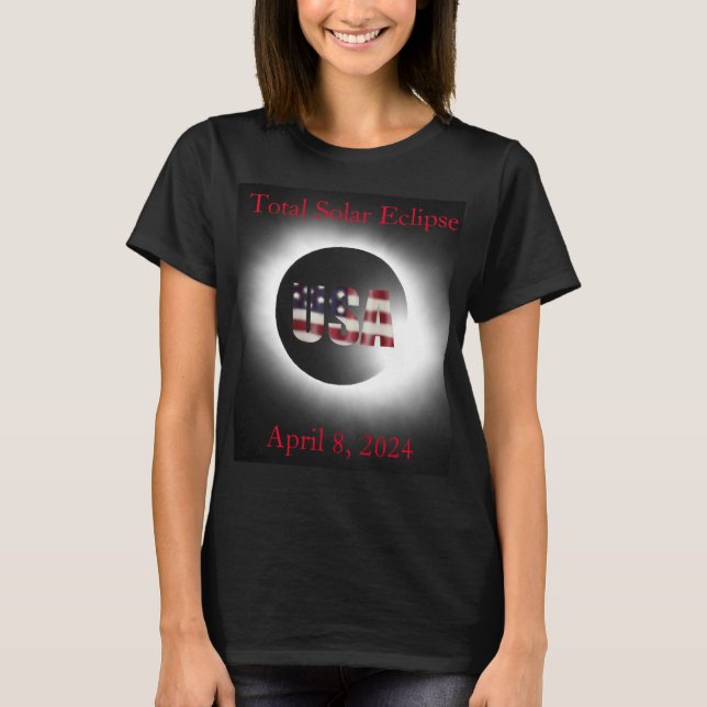 Total solar eclipse April 8, 2024 USA flag  T-Shirt (Front)