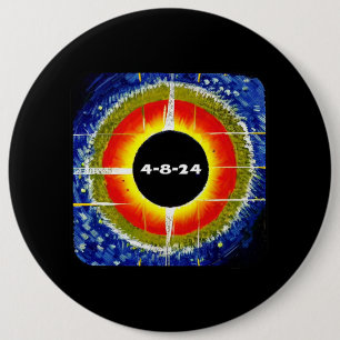 Total Solar Eclipse April 8th 2024 Totality Astron 6 Inch Round Button