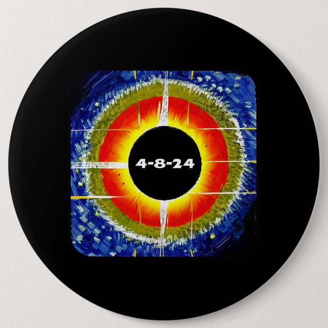 Total Solar Eclipse April 8th 2024 Totality Astron 6 Inch Round Button (Front)