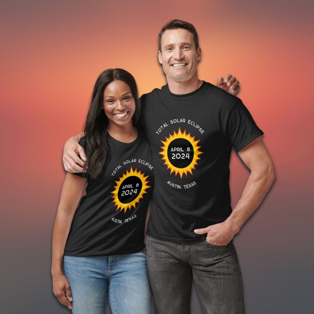 Total Solar Eclipse Austin Texas 8 April 2024 T-Shirt (Replace Austin, Texas with another location if required. All text editable)