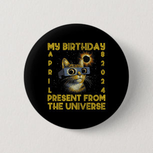 Total Solar Eclipse Birthday April 8 2024 Cat Birt 2 Inch Round Button