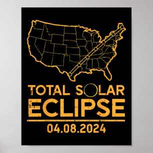 Total Solar Eclipse Map 04.08.24 Totality Men Wome Poster