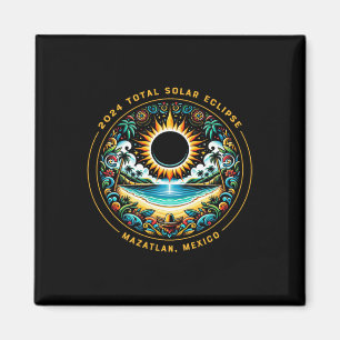 Total Solar Eclipse Mazatlan Mexico - Mexican Beac Magnet