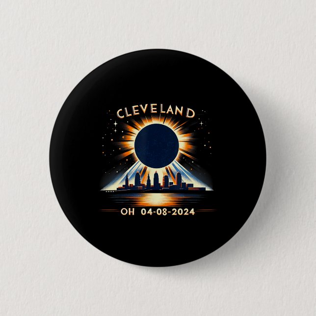 Total Solar Eclipse Oh April 08 2024 Cleveland Sol 2 Inch Round Button (Front)