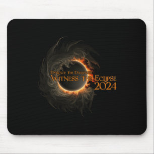 Total Solar Eclipse Shirt April 8 Embrace The Dark Mouse Pad