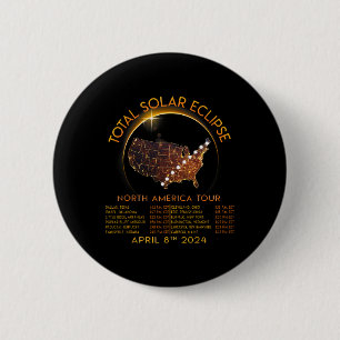 Total Solar Eclipse Shirts Tour Of America April 8 2 Inch Round Button