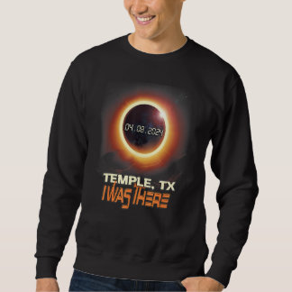 Total Solar Eclipse Temple Texas TX Sweatshirt