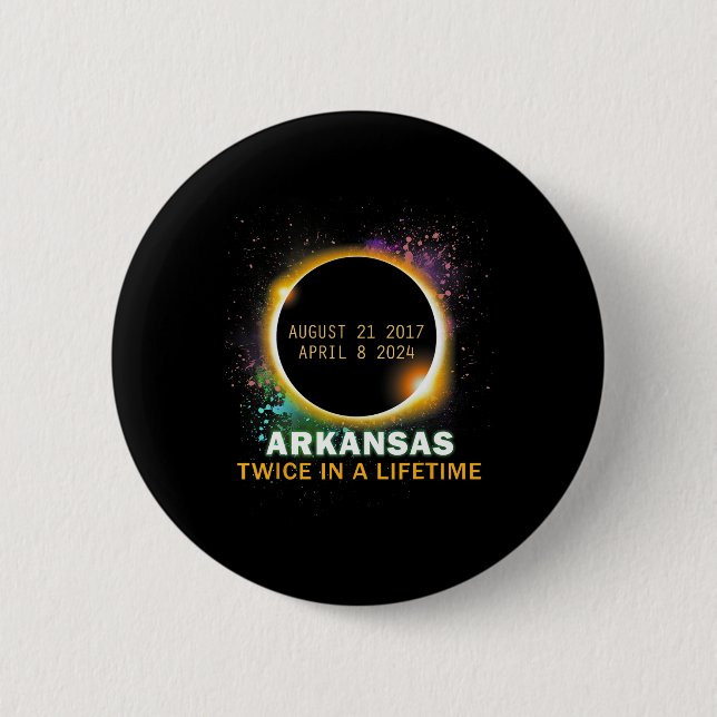 Total Solar Eclipse Twice In A Lifetime 2024  2 Inch Round Button (Front)