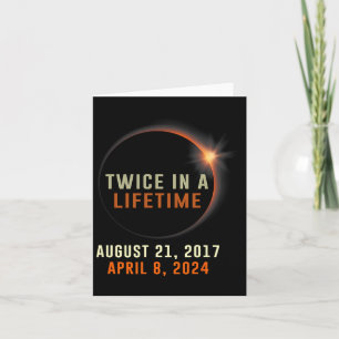 Total Solar Eclipse Twice In A Lifetime 2024 Solar Card