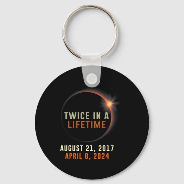 Total Solar Eclipse Twice In A Lifetime 2024 Solar Keychain (Front)