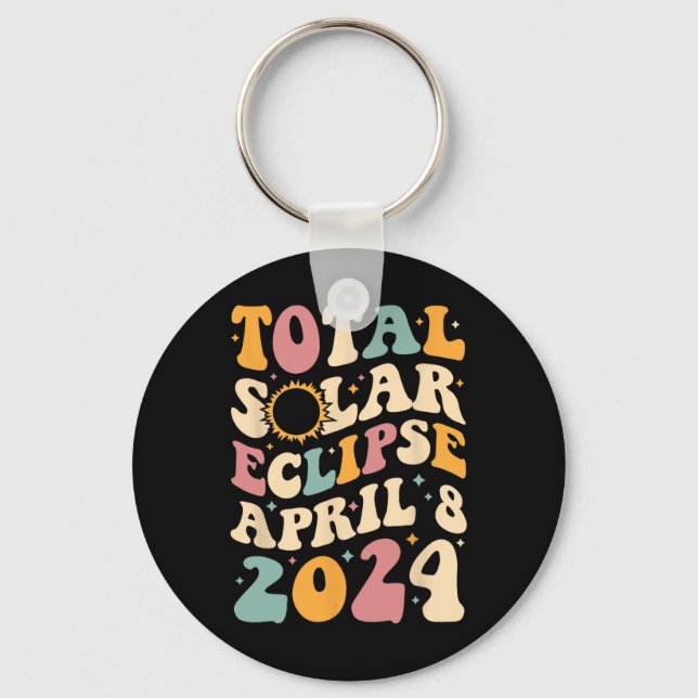 Totality 04 08 24 Total Solar Eclipse 2024 Groovy  Keychain (Front)