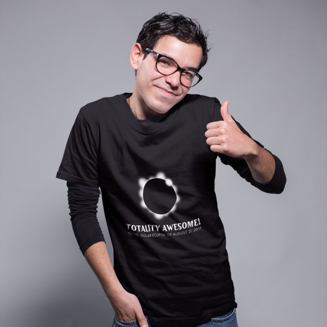 Totality Awesome Solar Eclipse T-Shirt (Creator Uploaded)