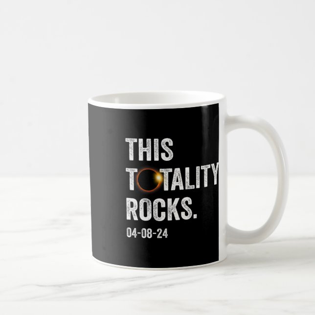 Totality Rocks Funny Total Solar Eclipse April 8 2 Coffee Mug (Right)