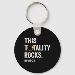 Totality Rocks Funny Total Solar Eclipse April 8 2 Keychain