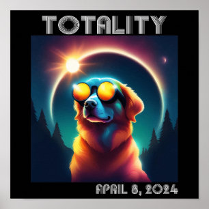 Totality Solar Eclipse April 8 2024 Funny Dog Poster