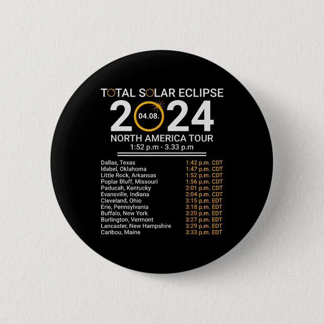 Totality Spring 4.08.24 Total Solar Eclipse 2024  2 Inch Round Button (Front)
