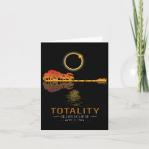 Totality Spring 4 08 24 Total Solar Eclipse Guitar Card