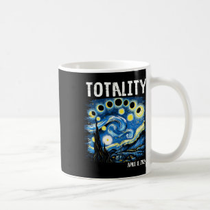 Totality Total Solar Eclipse 2024 4 08 Starry Nigh Coffee Mug