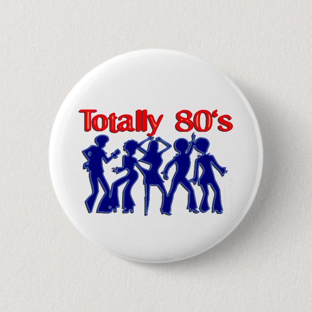 Totally 80s disco 2 inch round button (Front)