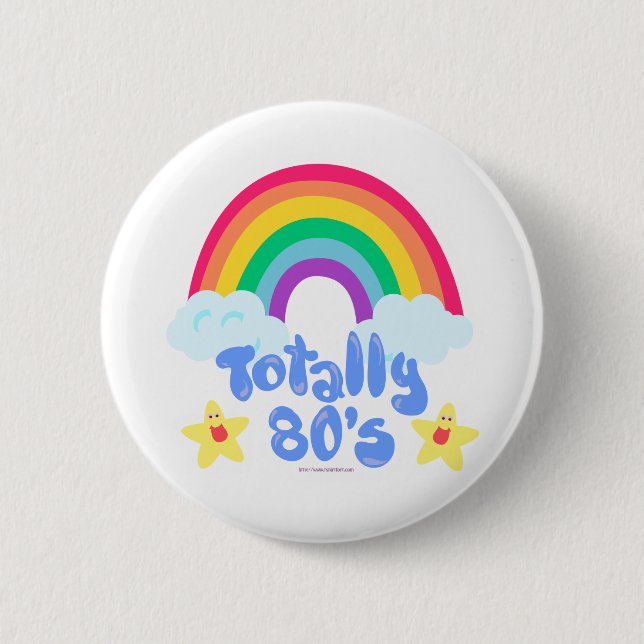 Totally 80s rainbow 2 inch round button (Front)